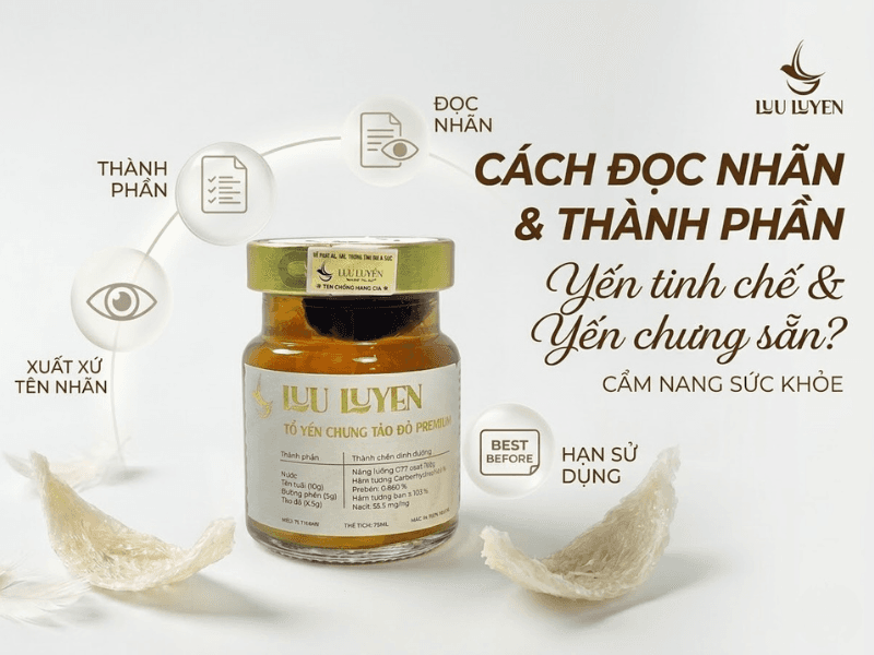 Cách đọc nhãn và thành phần trên sản phẩm yến tinh chế & yến chưng sẵn