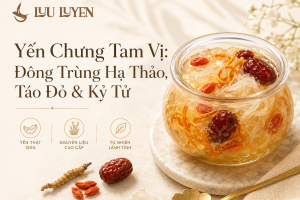 Sự Kết Hợp Hoàn Hảo: Yến Chưng Đông Trùng Hạ Thảo, Táo Đỏ & Kỷ Tử (Tam Vị)