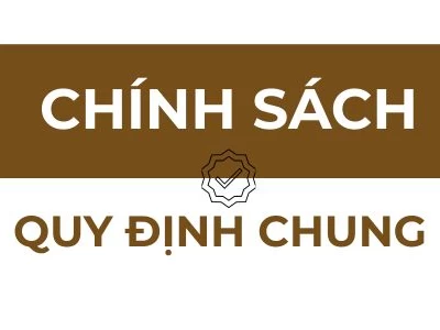 Chính Sách Quy ĐỊnh Chung