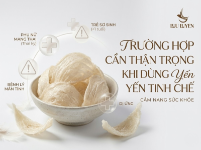 Trường hợp cần thận trọng khi dùng yến tinh chế